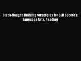 Read Steck-Vaughn Building Strategies for GED Success: Language Arts Reading PDF Free