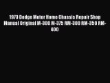 PDF 1973 Dodge Motor Home Chassis Repair Shop Manual Original M-300 M-375 RM-300 RM-350 RM-400