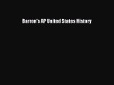 Read Barron's AP United States History Ebook Free
