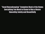 Download Good Housekeeping Complete Book of the Home: Everything You Need to Know to Run a