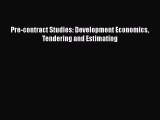 [PDF] Pre-contract Studies: Development Economics Tendering and Estimating# [Read] Online