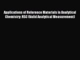 Read Applications of Reference Materials in Analytical Chemistry: RSC (Valid Analytical Measurement)