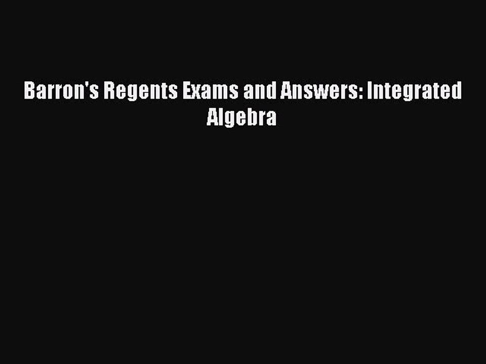 Download Barron's Regents Exams and Answers: Integrated Algebra Ebook Online