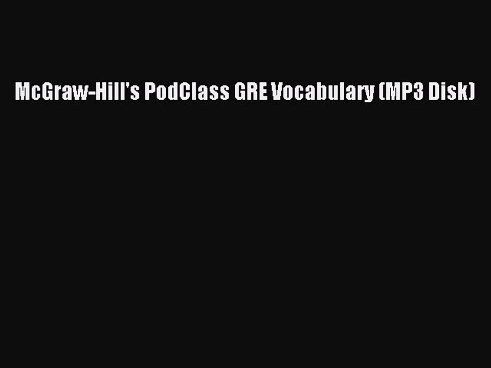 Download McGraw-Hill's PodClass GRE Vocabulary (MP3 Disk) Ebook Free