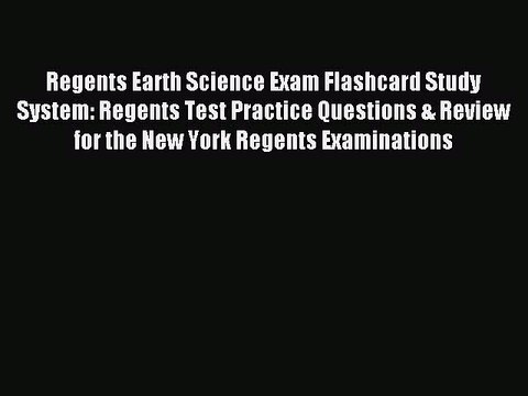 Read Regents Earth Science Exam Flashcard Study System: Regents Test Practice Questions & Review