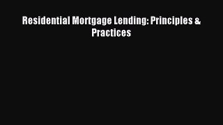 Download Residential Mortgage Lending: Principles & Practices PDF Online