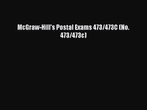Download McGraw-Hill's Postal Exams 473/473C (No. 473/473c) Ebook Online