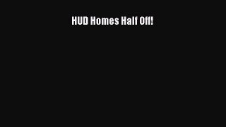 Read HUD Homes Half Off! Ebook Free