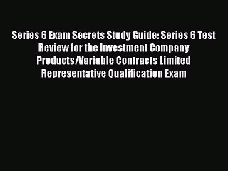 Read Series 6 Exam Secrets Study Guide: Series 6 Test Review for the Investment Company Products/Variable