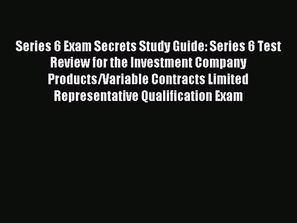 Read Series 6 Exam Secrets Study Guide: Series 6 Test Review for the Investment Company Products/Variable