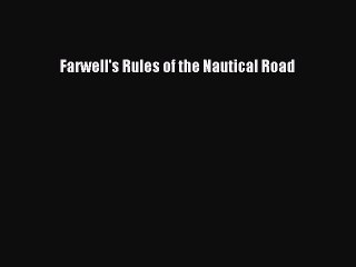 Download Farwell's Rules of the Nautical Road PDF Free