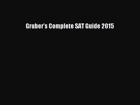Download Gruber's Complete SAT Guide 2015 PDF Free
