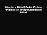 [PDF] Principles of CMOS VLSI Design: A Systems Perspective with Verilog/VHDL Manual (2nd Edition)#