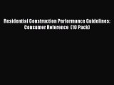 PDF Residential Construction Performance Guidelines: Consumer Reference  (10 Pack) Free Books