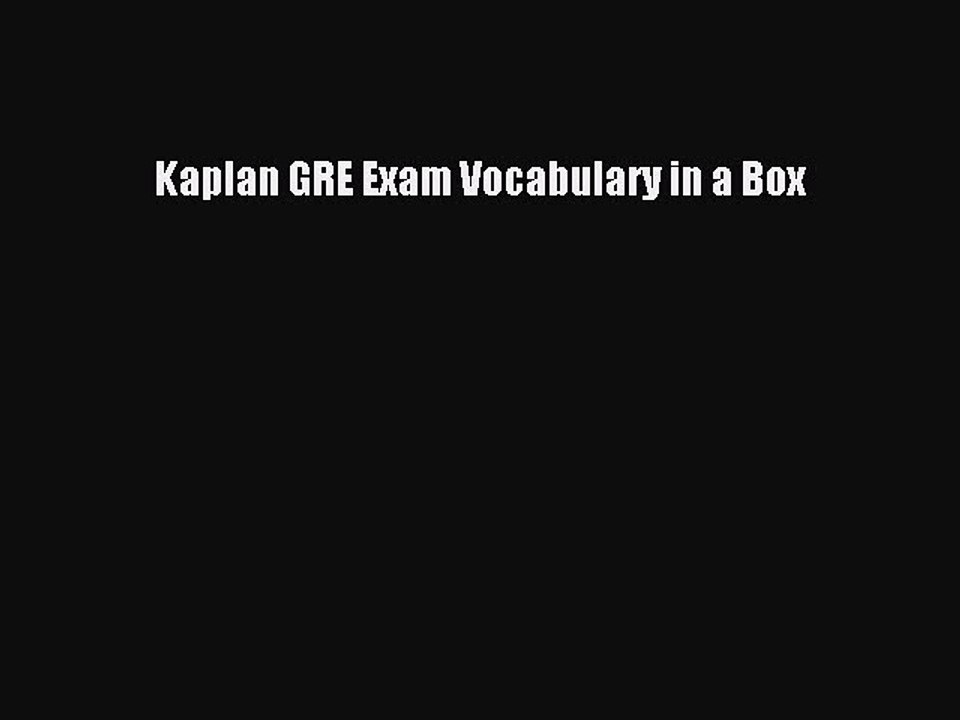 Read Kaplan GRE Exam Vocabulary in a Box Ebook Free