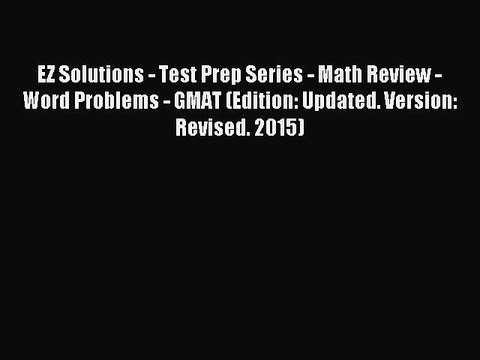 Read EZ Solutions - Test Prep Series - Math Review - Word Problems - GMAT (Edition: Updated.