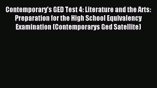 Read Contemporary's GED Test 4: Literature and the Arts: Preparation for the High School Equivalency