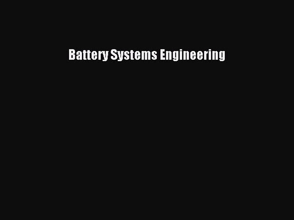 Read Battery Systems Engineering Ebook Free