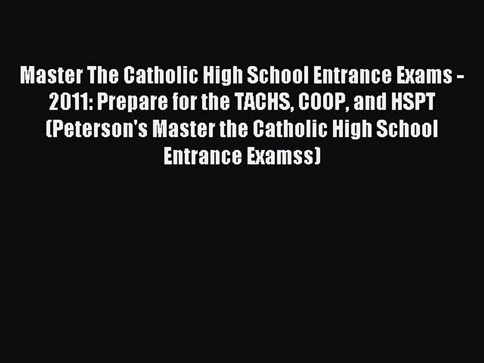 Read Master The Catholic High School Entrance Exams - 2011: Prepare for the TACHS COOP and