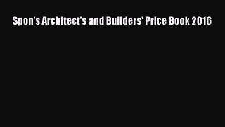 [Download] Spon's Architect's and Builders' Price Book 2016# [PDF] Online