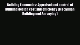 [PDF] Building Economics: Appraisal and control of building design cost and efficiency (MacMillan#