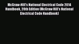 [Download] McGraw-Hill's National Electrical Code 2014 Handbook 28th Edition (McGraw Hill's