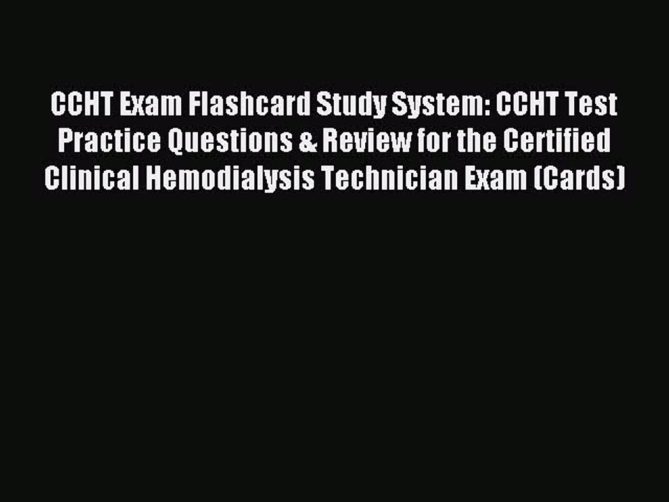 Read CCHT Exam Flashcard Study System: CCHT Test Practice Questions & Review for the Certified