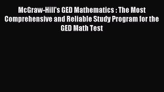 Read McGraw-Hill's GED Mathematics : The Most Comprehensive and Reliable Study Program for
