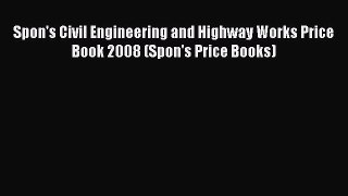 [PDF] Spon's Civil Engineering and Highway Works Price Book 2008 (Spon's Price Books)# [Read]