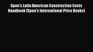 [PDF] Spon's Latin American Construction Costs Handbook (Spon's International Price Books)#