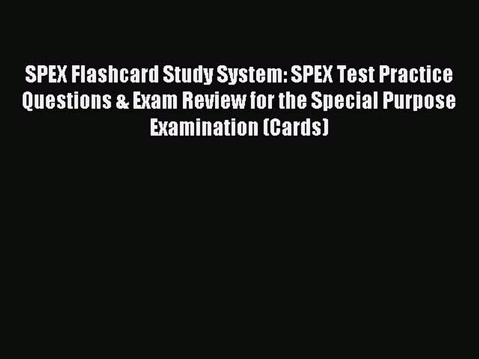 Read SPEX Flashcard Study System: SPEX Test Practice Questions & Exam Review for the Special