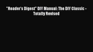 Download Reader's Digest DIY Manual: The DIY Classic - Totally Revised PDF Book Free