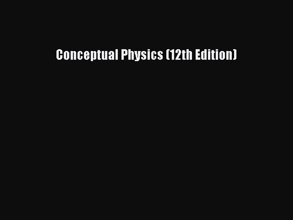 Read Conceptual Physics (12th Edition) PDF Online