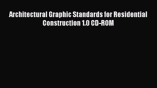 Download Architectural Graphic Standards for Residential Construction 1.0 CD-ROM Ebook