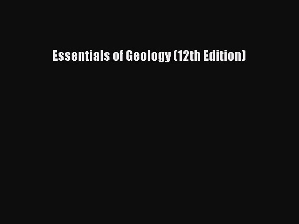 Read Essentials of Geology (12th Edition) PDF Free