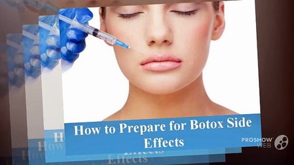 Advanced Dermatology Reviews - How to Prepare for Botox Side Effects