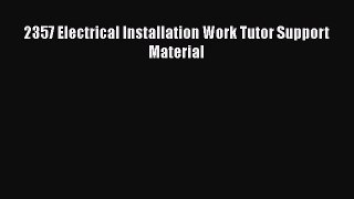 [Download] 2357 Electrical Installation Work Tutor Support Material# [Read] Online