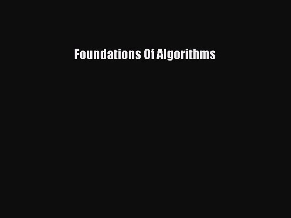 Read Foundations Of Algorithms Ebook Free