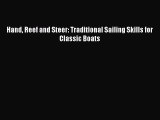 Read Hand Reef and Steer: Traditional Sailing Skills for Classic Boats Ebook Free