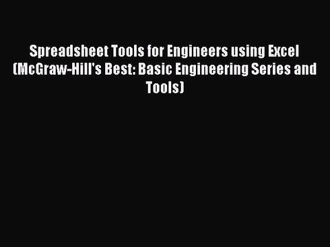 Read Spreadsheet Tools for Engineers using Excel (McGraw-Hill's Best: Basic Engineering Series