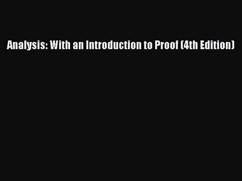 Download Analysis: With an Introduction to Proof (4th Edition) PDF Online