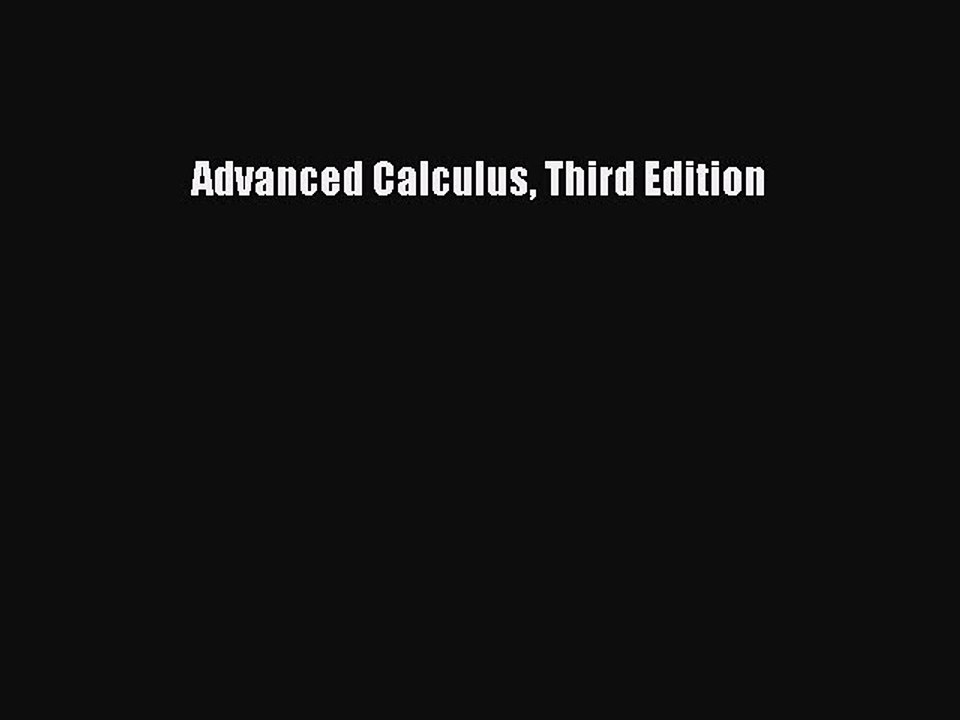 Download Advanced Calculus Third Edition Ebook Online