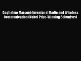 [PDF] Guglielmo Marconi: Inventor of Radio and Wireless Communication (Nobel Prize-Winning