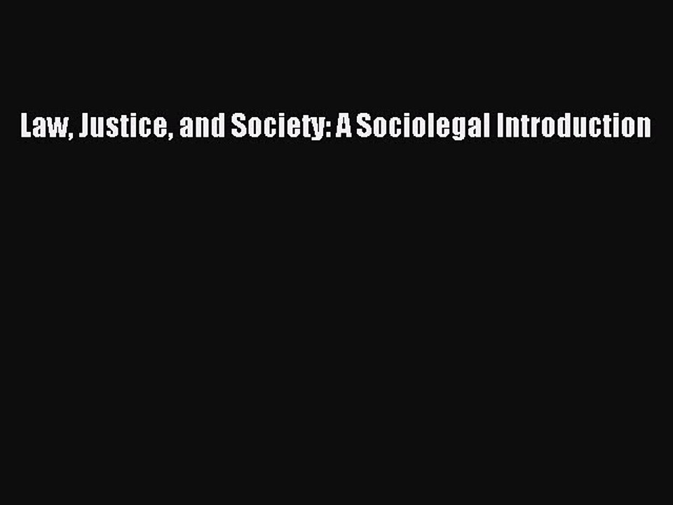 Download Law Justice and Society: A Sociolegal Introduction PDF Free