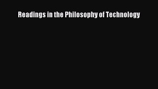 Read Readings in the Philosophy of Technology Ebook Free