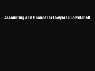 Read Accounting and Finance for Lawyers in a Nutshell PDF Free