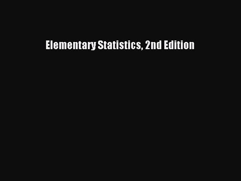 Read Elementary Statistics 2nd Edition PDF Free