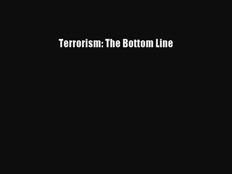 Read Terrorism: The Bottom Line PDF Online