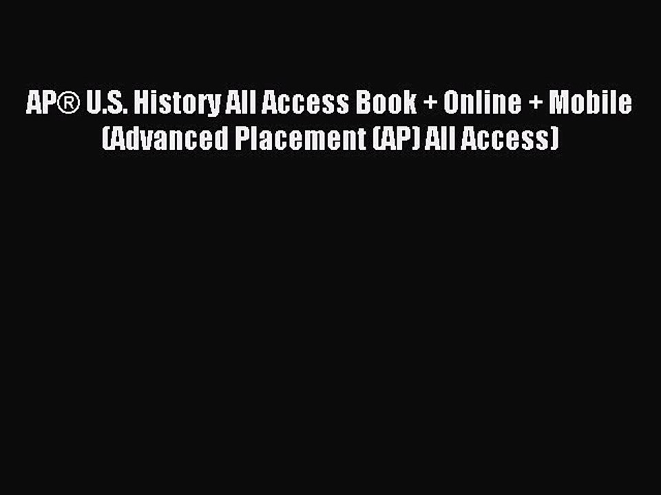 Read AP® U.S. History All Access Book + Online + Mobile (Advanced Placement (AP) All Access)