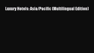 PDF Luxury Hotels: Asia/Pacific (Multilingual Edition) Read Online